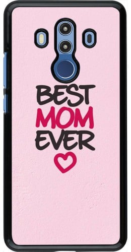 Coque Huawei Mate 10 Pro - Best Mom Ever 2