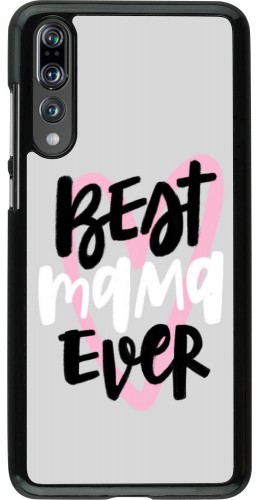 Coque Huawei P20 Pro - Best Mom Ever 1