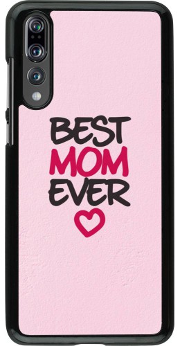Coque Huawei P20 Pro - Best Mom Ever 2