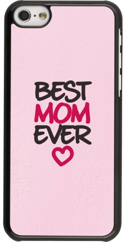 Coque iPhone 5c - Best Mom Ever 2