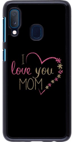 Coque Samsung Galaxy A20e - I love you Mom