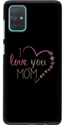 Coque Samsung Galaxy A71 - I love you Mom