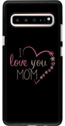 Coque Samsung Galaxy S10 5G - I love you Mom