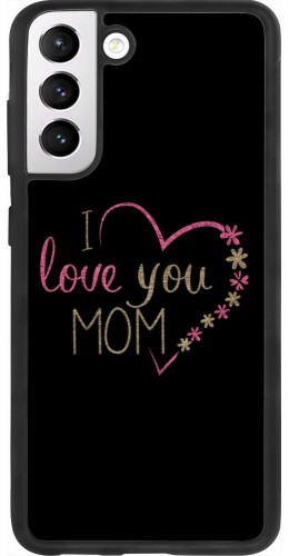 Coque Samsung Galaxy S21 FE 5G - Silicone rigide noir I love you Mom