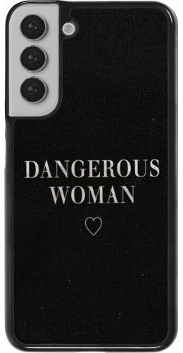 Coque Samsung Galaxy S22+ - Dangerous woman