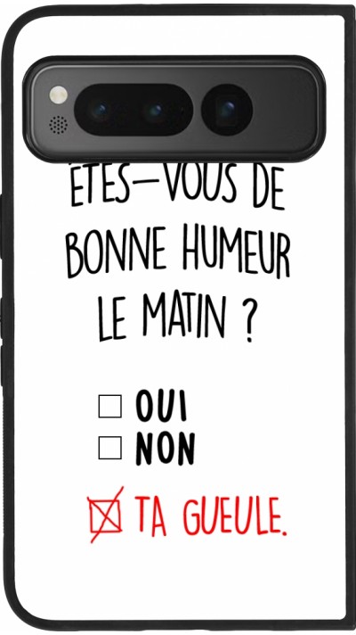 Google Pixel Fold Case Hülle - Silikon schwarz Bonne humeur matin
