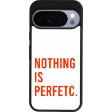 Coque Google Pixel 10 / Pixel 10 Pro - Silicone rigide noir Nothing is Perfetc