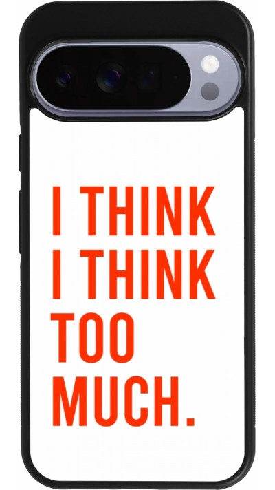 Google Pixel 10 Pro XL Case Hülle - Silikon schwarz I Think I Think Too Much