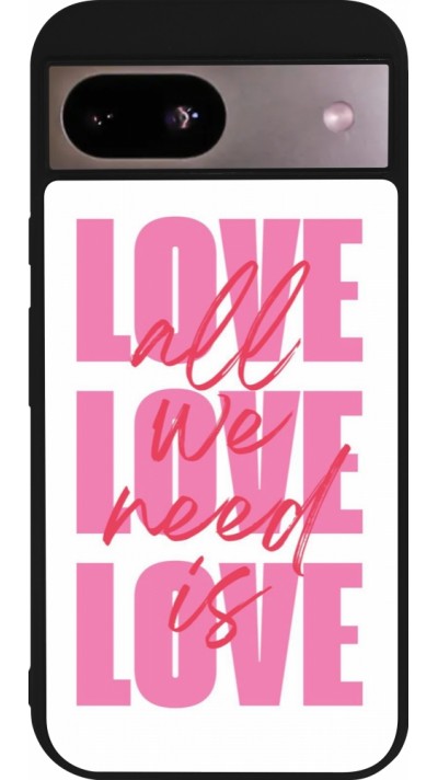 Coque Google Pixel 8a - Silicone rigide noir Saint Valentines Day 26 Love all we need is