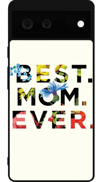 Coque Google Pixel 6 - Silicone rigide noir Mom 2023 best Mom ever flowers