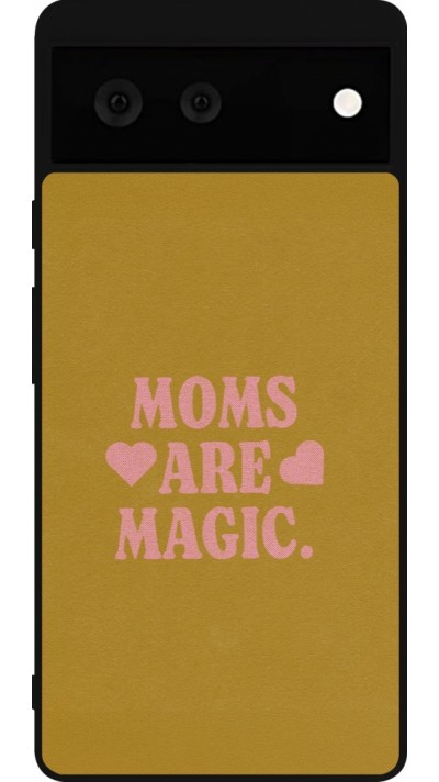 Google Pixel 6 Case Hülle - Silikon schwarz Mom 2026 Are Magic