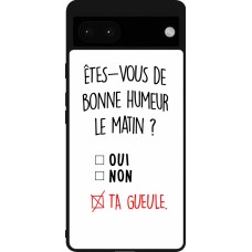 Google Pixel 6a Case Hülle - Silikon schwarz Bonne humeur matin
