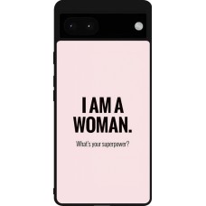 Google Pixel 6a Case Hülle - Silikon schwarz I am a woman