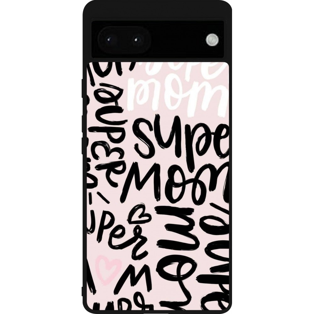 Google Pixel 6a Case Hülle - Silikon schwarz Mom 2024 Super mom