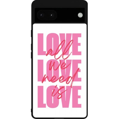 Coque Google Pixel 6a - Silicone rigide noir Saint Valentines Day 26 Love all we need is