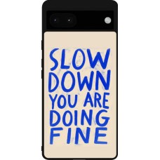 Coque Google Pixel 6a - Silicone rigide noir Slow down 2026