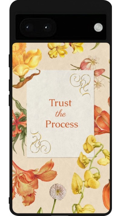 Google Pixel 6a Case Hülle - Silikon schwarz Trust the process Spring 2026