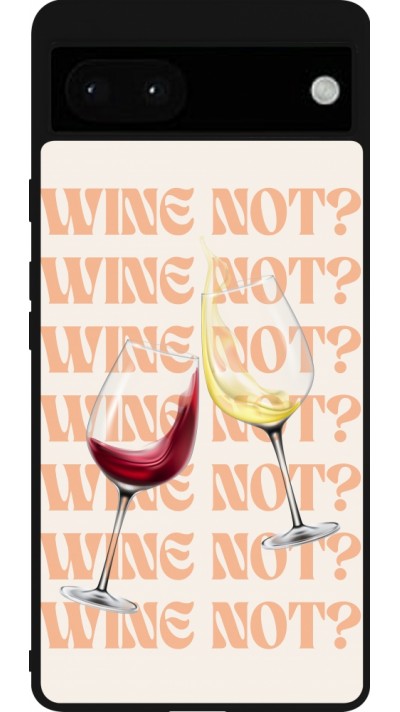 Coque Google Pixel 6a - Silicone rigide noir Wine not
