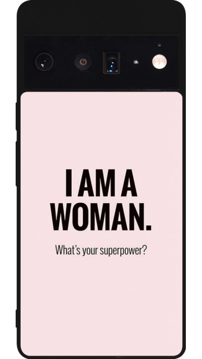 Coque Google Pixel 6 Pro - Silicone rigide noir I am a woman