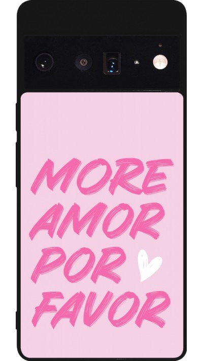 Coque Google Pixel 6 Pro - Silicone rigide noir More amor porfavor