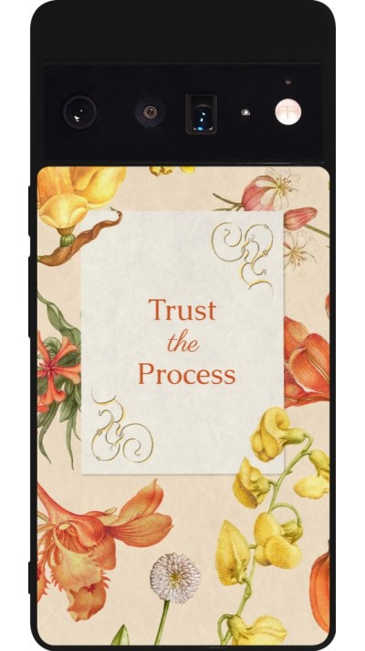 Google Pixel 6 Pro Case Hülle - Silikon schwarz Trust the process Spring 2026