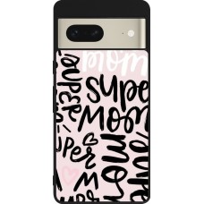 Google Pixel 7 Case Hülle - Silikon schwarz Mom 2024 Super mom
