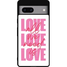 Google Pixel 7a Case Hülle - Silikon schwarz Saint Valentines Day 26 Love all we need is