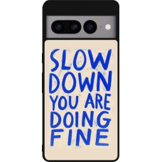 Coque Google Pixel 7 Pro - Silicone rigide noir Slow down 2026