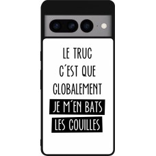 Coque Google Pixel 7 Pro - Silicone rigide noir Le truc globalement bats les couilles