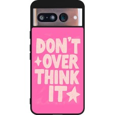 Coque Google Pixel 8 - Silicone rigide noir Dont over think it 2026