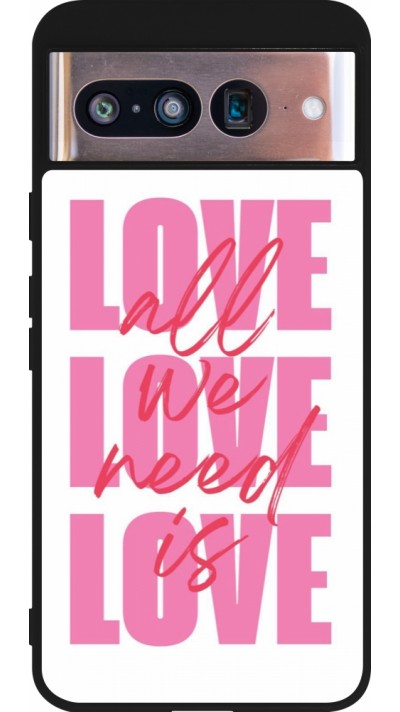 Google Pixel 8 Case Hülle - Silikon schwarz Saint Valentines Day 26 Love all we need is