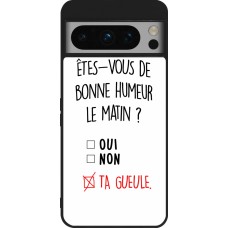 Google Pixel 8 Pro Case Hülle - Silikon schwarz Bonne humeur matin