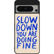 Google Pixel 8 Pro Case Hülle - Silikon schwarz Slow down 2026