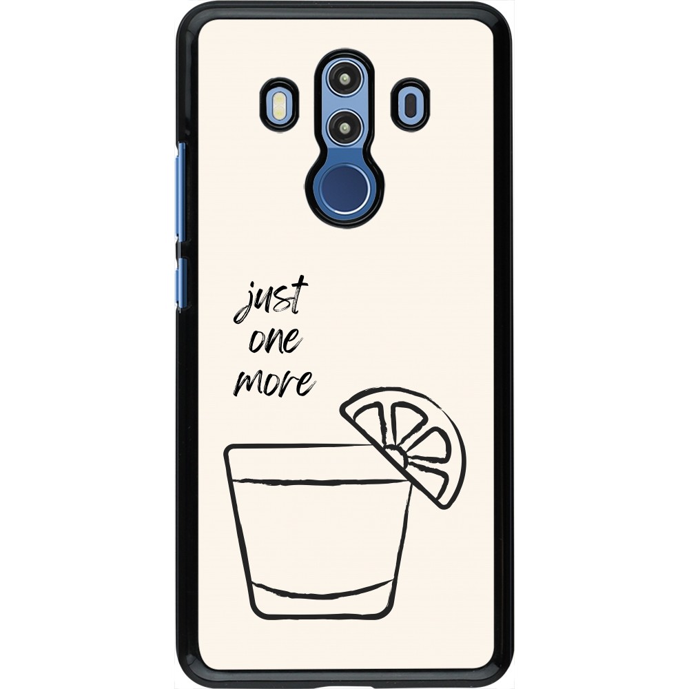 Coque Huawei Mate 10 Pro - Cocktail Just one more