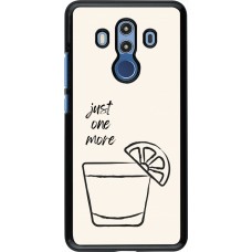 Coque Huawei Mate 10 Pro - Cocktail Just one more
