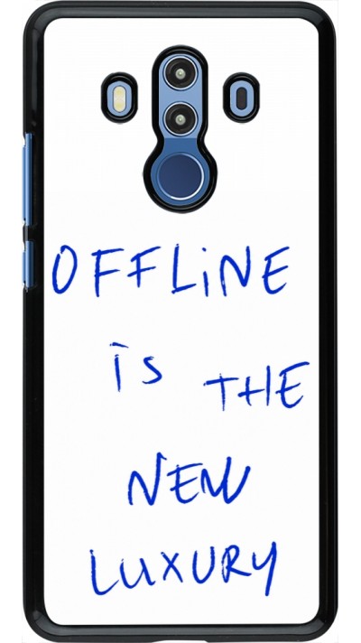 Huawei Mate 10 Pro Case Hülle - Offline is the new luxury