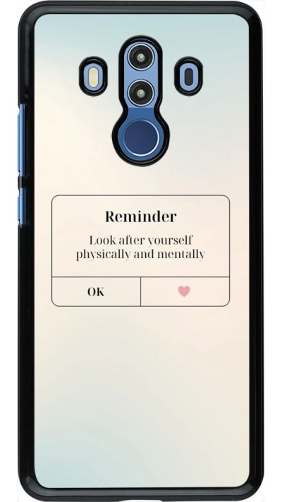 Coque Huawei Mate 10 Pro - Reminder Look after yourself