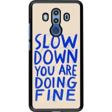 Huawei Mate 10 Pro Case Hülle - Slow down 2026