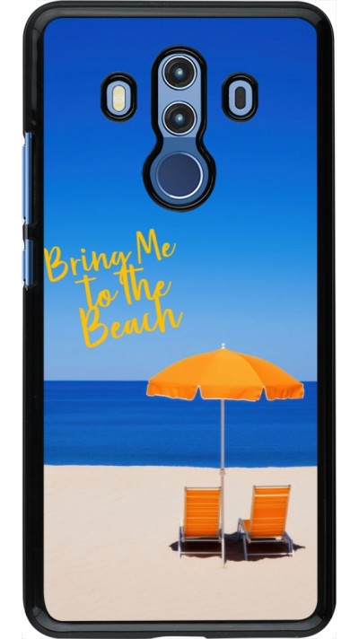 Coque Huawei Mate 10 Pro - Summer 2025 Bring me to the beach