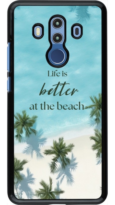 Coque Huawei Mate 10 Pro - Summer 2025 Life is better at the beach