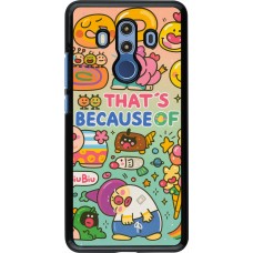 Coque Huawei Mate 10 Pro - Thats beacause of