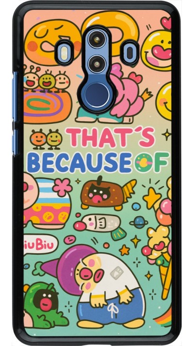 Coque Huawei Mate 10 Pro - Thats beacause of