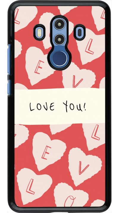 Coque Huawei Mate 10 Pro - Valentine 2023 love you note