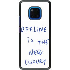 Coque Huawei Mate 20 Pro - Offline is the new luxury