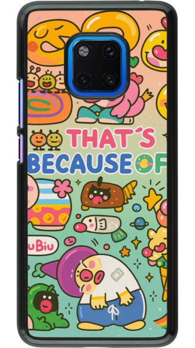 Huawei Mate 20 Pro Case Hülle - Thats beacause of