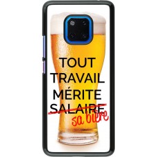 Coque Huawei Mate 20 Pro - Tout travail mérite sa bière