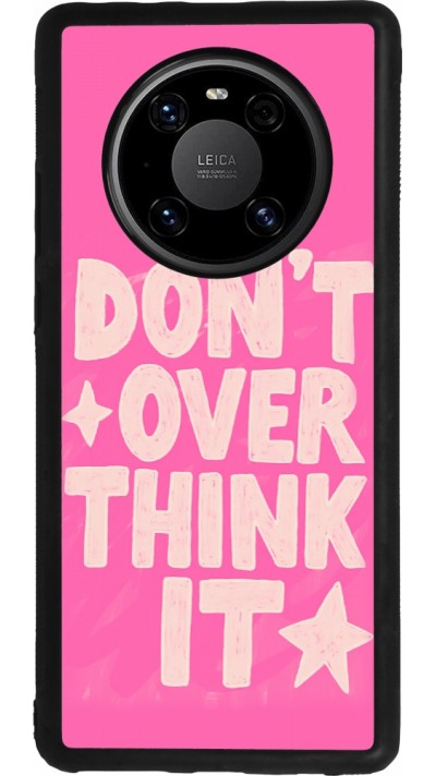 Coque Huawei Mate 40 Pro - Silicone rigide noir Dont over think it 2026
