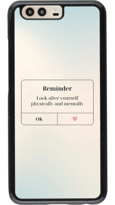 Coque Huawei P10 - Reminder Look after yourself