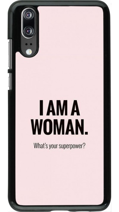 Coque Huawei P20 - I am a woman
