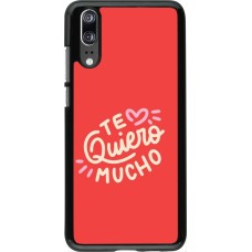 Coque Huawei P20 - Saint Valentines Day 26 Te quiero mucho